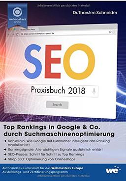 SEO Praxisbuch 2018: Top Rankings in Google & Co. durch Suchmaschinenoptimierung