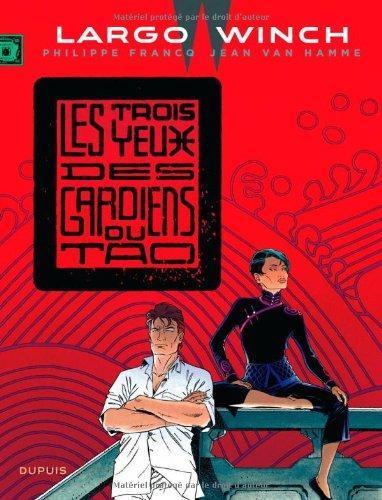 Largo Winch. Vol. 15. Les trois yeux des gardiens du Tao