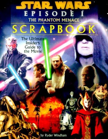 Star Wars Episode I: The Phantom Menace Movie Scrapbook