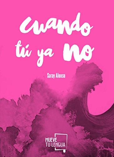 Cuando tú ya no (Poesía, Band 15)