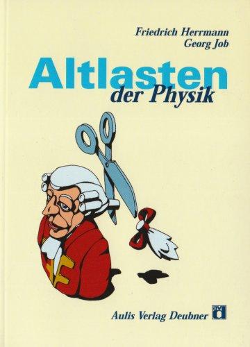 Altlasten der Physik.