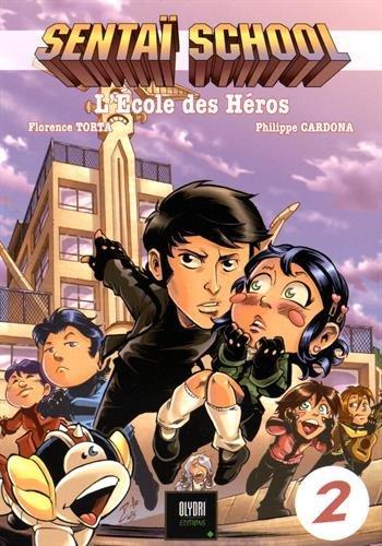 Sentaï school : l'école des héros. Vol. 2