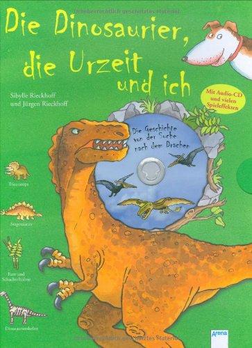 Die Dinosaurier, die Urzeit und ich: Die Welt und ich