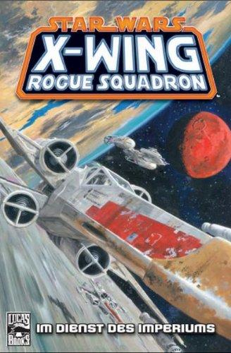 Star Wars Sonderband 44, X-WING Rogue Squadron - Im Dienste des Imperiums