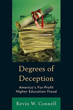 Degrees of Deception: America's For-Profit Higher Education Fraud