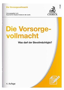 Die Vorsorgevollmacht: Was darf der Bevollmächtigte?