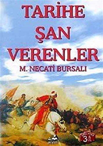 Tarihe Şan Verenler