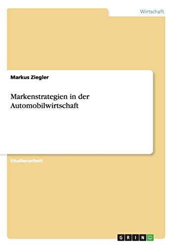 Markenstrategien in der Automobilwirtschaft