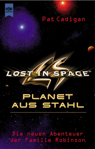 Lost in Space, Planet aus Stahl