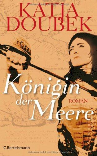 Königin der Meere: Roman