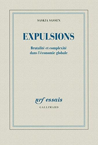 Expulsions : brutalité et complexité dans l'économie globale