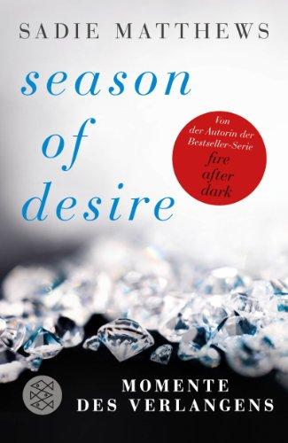 Season of Desire - Band 1: Momente des Verlangens