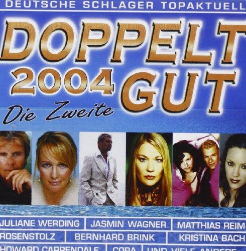 Doppelt Gut 2004 - die Zweite