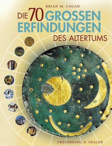 Die siebzig großen Erfindungen des Altertums