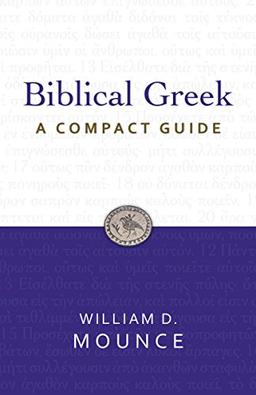 Biblical Greek: A Compact Guide