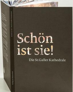 Schön ist sie!: Die St.Galler Kathedrale