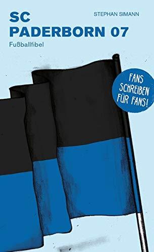 SC Paderborn 07: Fußballfibel (Bibliothek des Deutschen Fußballs)