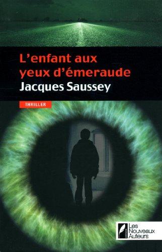 L'enfant aux yeux d'émeraude : thriller