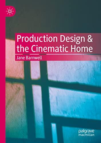 Production Design & the Cinematic Home