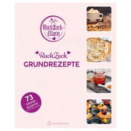 RuckZuck Grundrezepte: 73 Grundrezepte für den Thermomix®