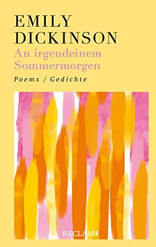 An irgendeinem Sommermorgen. Poems/Gedichte: Englisch/Deutsch