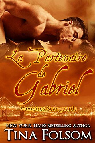 La Partenaire de Gabriel (Vampires Scanguards)