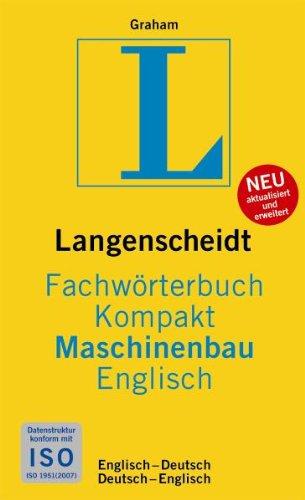 Langenscheidt Fachwörterbuch Kompakt Maschinenbau Englisch: Englisch-Deutsch/Deutsch-Englisch