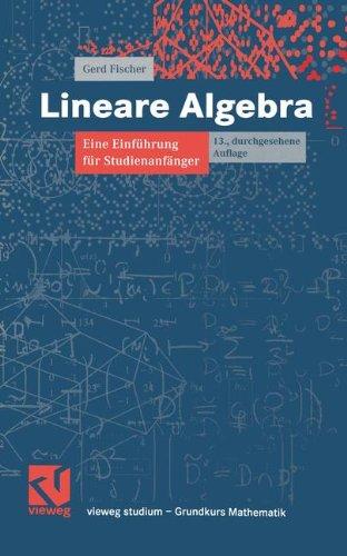 Lineare Algebra: Eine Einführung für Studienanfänger (vieweg studium; Grundkurs Mathematik)