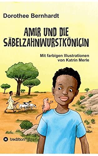 Amir und die Säbelzahnwurstkönigin