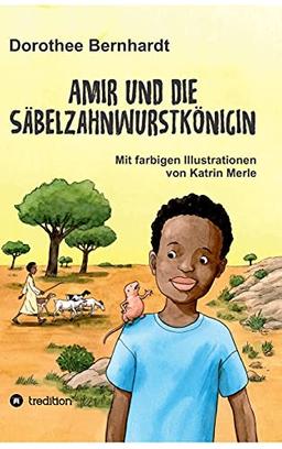 Amir und die Säbelzahnwurstkönigin