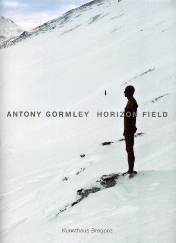 Antony Gormley. Horizon Field.: Eine Landschaftsinstallation im alpinen Hochgebirge Vorarlbergs.