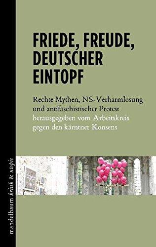 Friede, Freude, deutscher Eintopf: Rechte Mythen, NS-Verharmlosung und antifaschistischer Protest