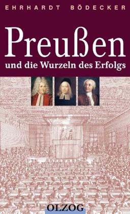 Preußen und die Wurzeln des Erfolgs