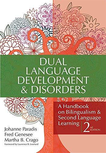 Dual Language Development & Disorders: A Handbook on Bilingualism & Second Language Learning, Second Edition (Communication and Language Intervention)