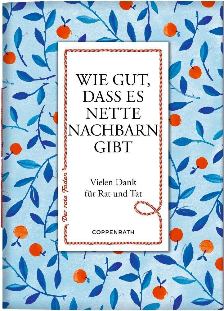 Wie gut, dass es nette Nachbarn gibt: Vielen Dank für Rat und Tat (Der rote Faden, 193, Band 193)