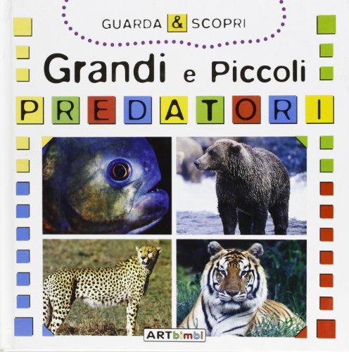 Grandi e piccoli predatori