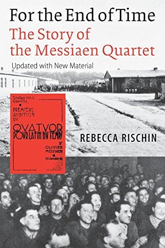 For the End of Time: The Story of the Messiaen Quartet