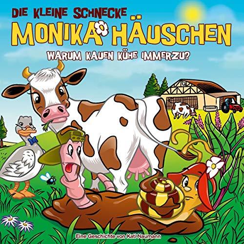 60: Warum kauen Kühe immerzu? (Die kleine Schnecke Monika Häuschen - CD)