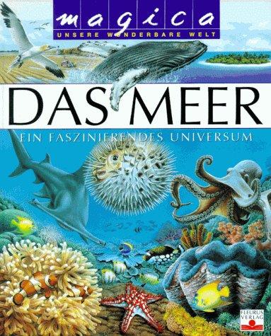 Das Meer. Ein faszinierendes Universum