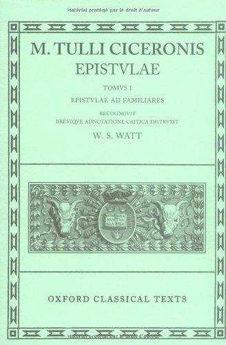 Epistulae, Vol. 1: Epistulae Ad Familiares (Oxford Classical Texts)