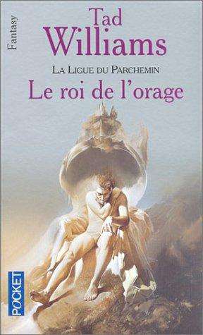 La Ligue du parchemin. Vol. 2. Le roi de l'orage