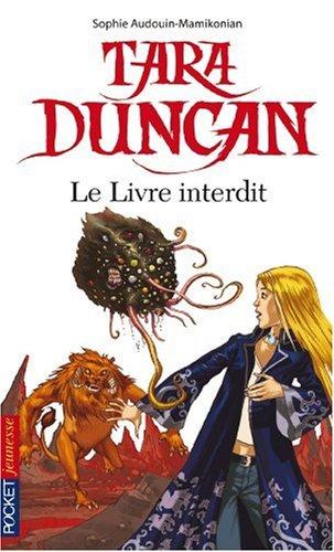 Tara Duncan. Le livre interdit