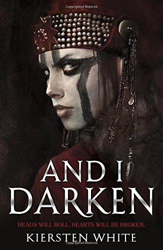 And I Darken (The Conqueror's Trilogy, Band 1)