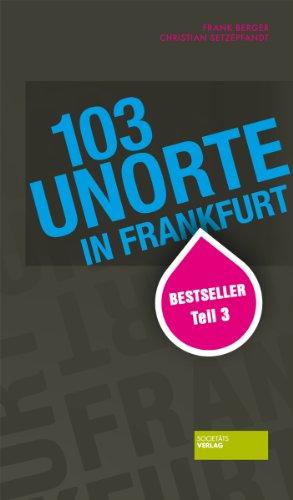 103 Unorte in Frankfurt