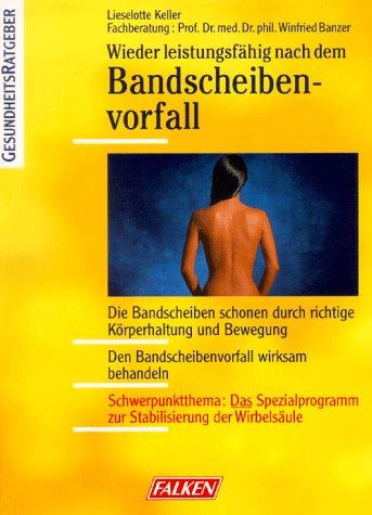 Wieder leistungsfähig nach dem Bandscheibenvorfall