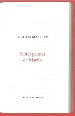 Suites peintes de Martin