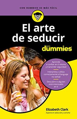 El arte de seducir para Dummies