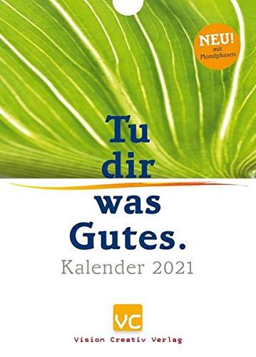 Tu dir was Gutes. Kalender 2021