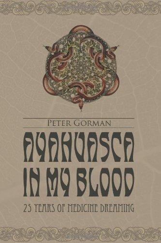 Ayahuasca in My Blood