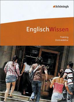 EnglischWissen: Training Zentralabitur